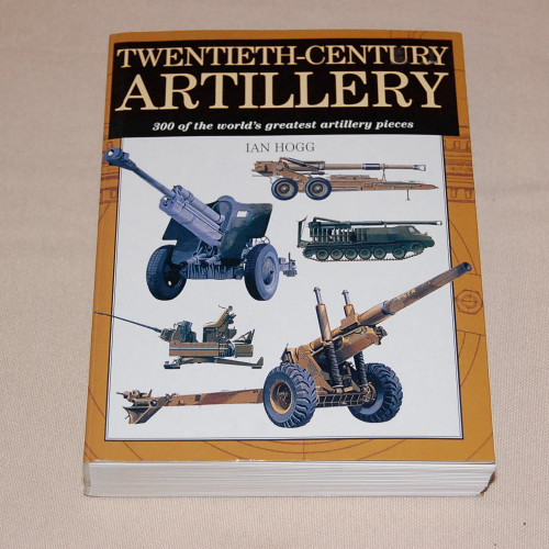 Ian Hogg Twentieth-century Artillery